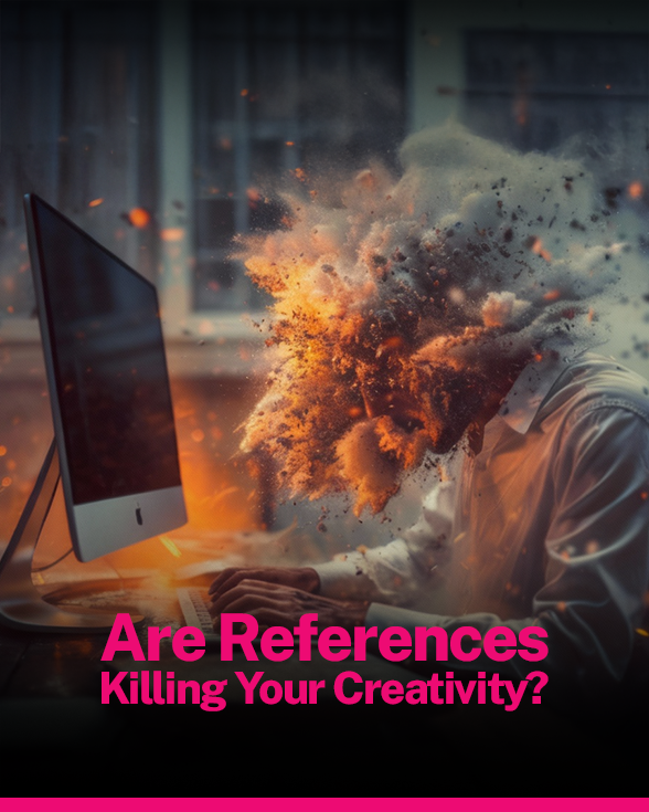 Are References Killing your creativity?